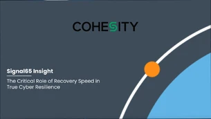 Signal65 Insights: Cyber Resilience with Cohesity