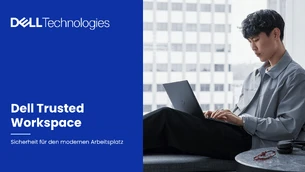 Dell Trusted Workspace – Sicherheit für den modernen Arbeitsplatz